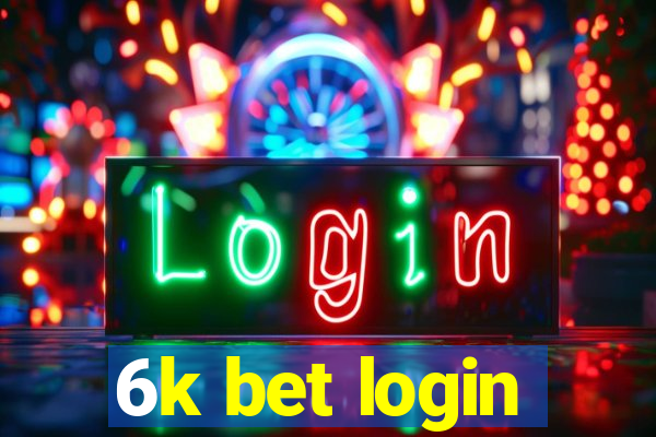 6k bet login